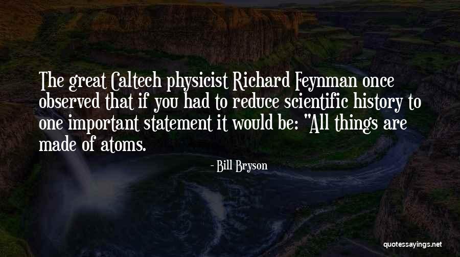 Scientific History Quotes By Bill Bryson Scientific History Quotes By Bill Bryson
