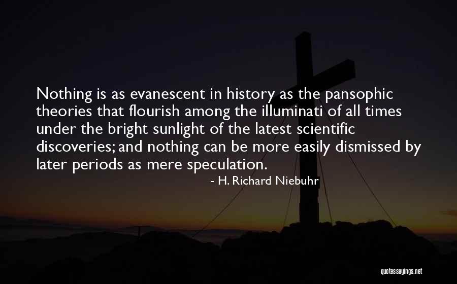 Scientific History Quotes By H. Richard Niebuhr Scientific History Quotes By H. Richard Niebuhr