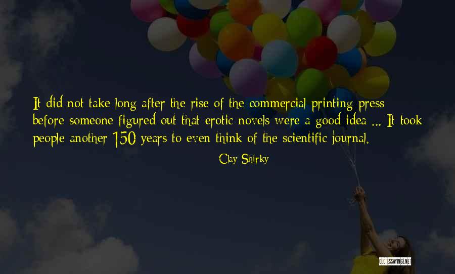 Scientific Ideas Quotes By Clay Shirky Scientific Ideas Quotes By Clay Shirky
