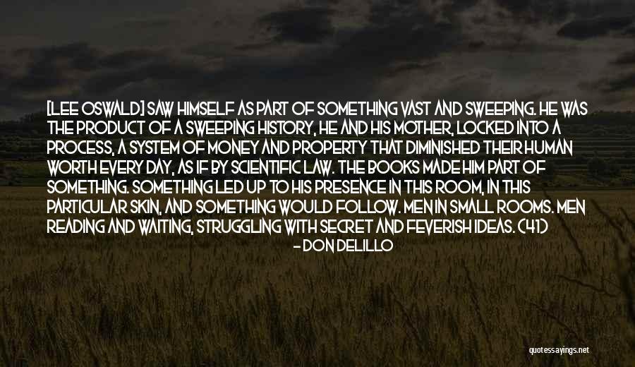 Scientific Ideas Quotes By Don DeLillo Scientific Ideas Quotes By Don DeLillo