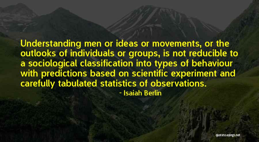 Scientific Ideas Quotes By Isaiah Berlin Scientific Ideas Quotes By Isaiah Berlin