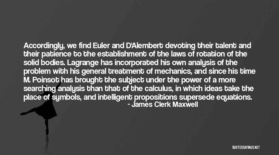 Scientific Ideas Quotes By James Clerk Maxwell Scientific Ideas Quotes By James Clerk Maxwell