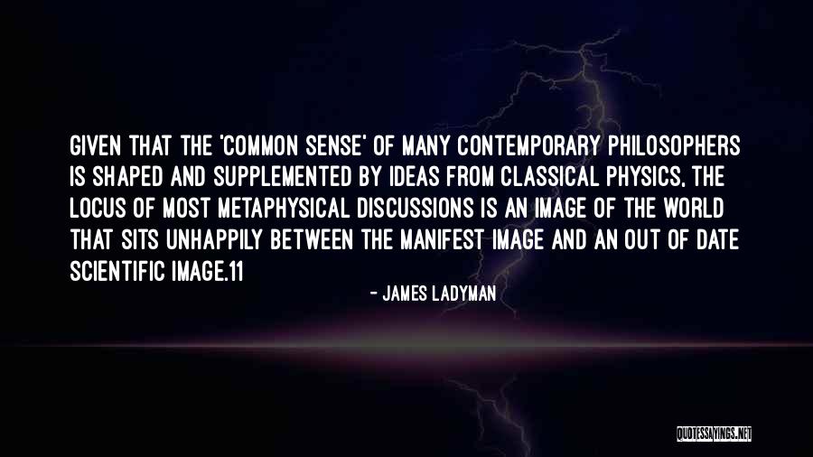 Scientific Ideas Quotes By James Ladyman Scientific Ideas Quotes By James Ladyman