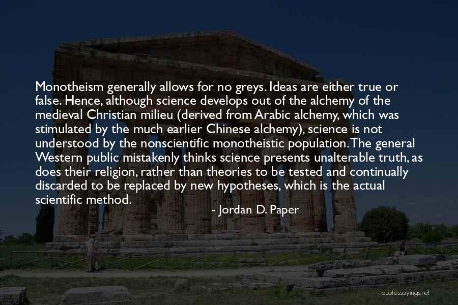 Scientific Ideas Quotes By Jordan D. Paper Scientific Ideas Quotes By Jordan D. Paper