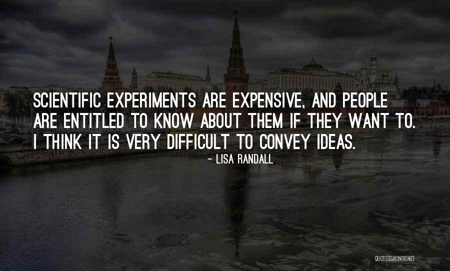 Scientific Ideas Quotes By Lisa Randall Scientific Ideas Quotes By Lisa Randall