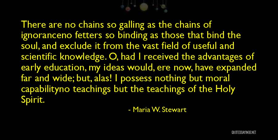 Scientific Ideas Quotes By Maria W. Stewart Scientific Ideas Quotes By Maria W. Stewart