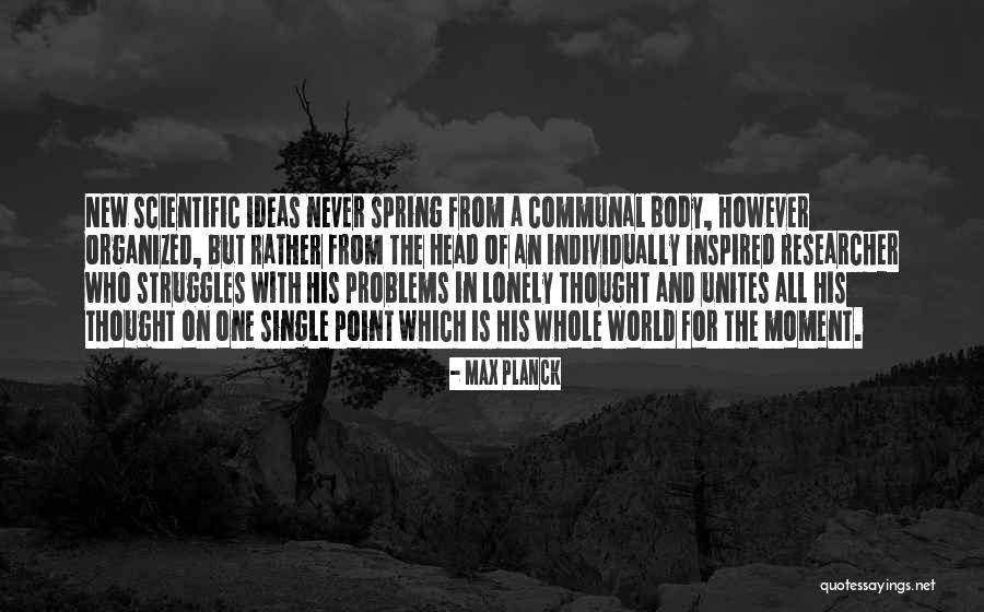 Scientific Ideas Quotes By Max Planck Scientific Ideas Quotes By Max Planck