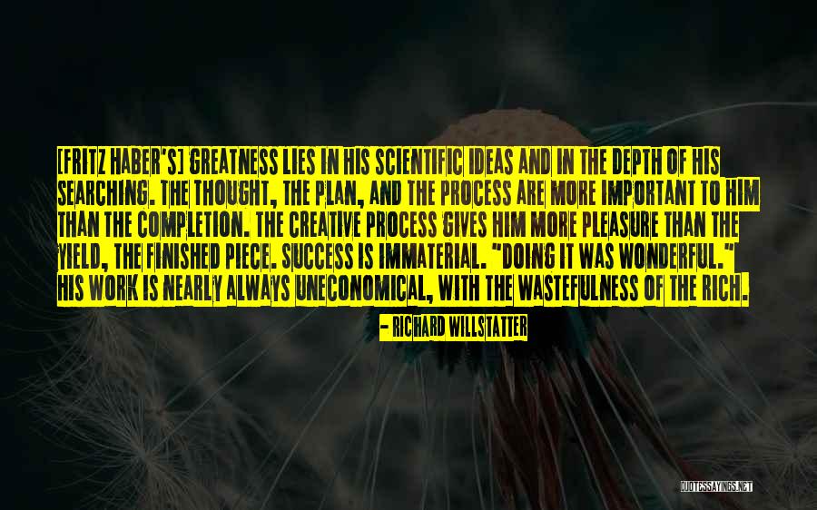 Scientific Ideas Quotes By Richard Willstatter Scientific Ideas Quotes By Richard Willstatter