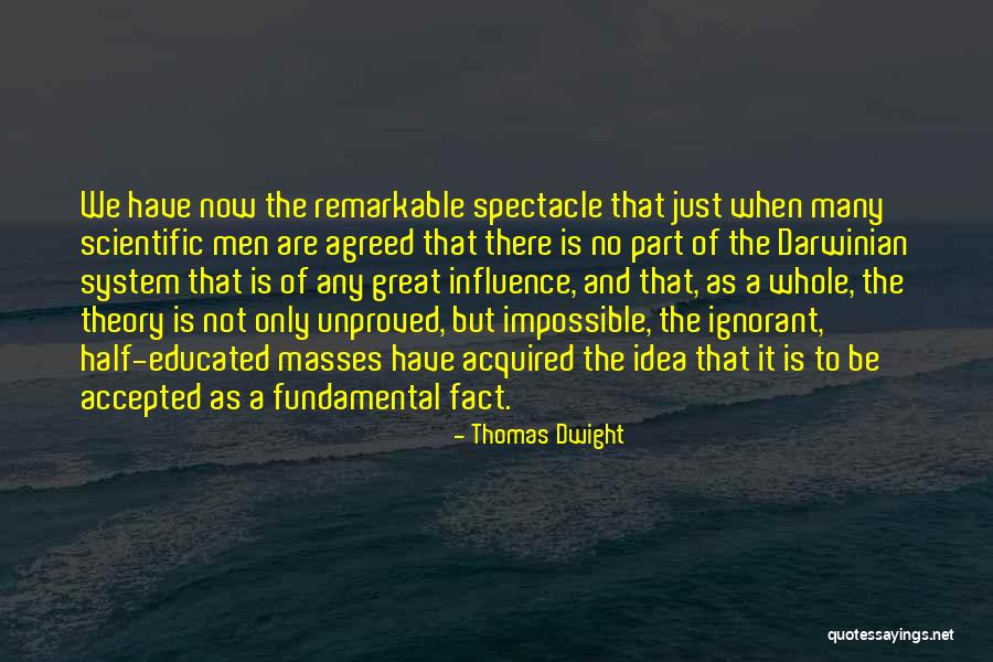 Scientific Ideas Quotes By Thomas Dwight Scientific Ideas Quotes By Thomas Dwight