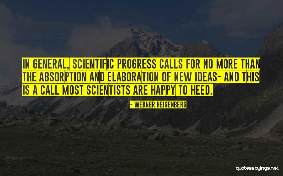 Scientific Ideas Quotes By Werner Heisenberg Scientific Ideas Quotes By Werner Heisenberg