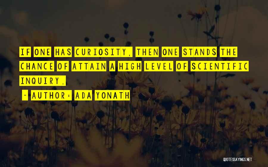 Scientific Inquiry Quotes By Ada Yonath Scientific Inquiry Quotes By Ada Yonath