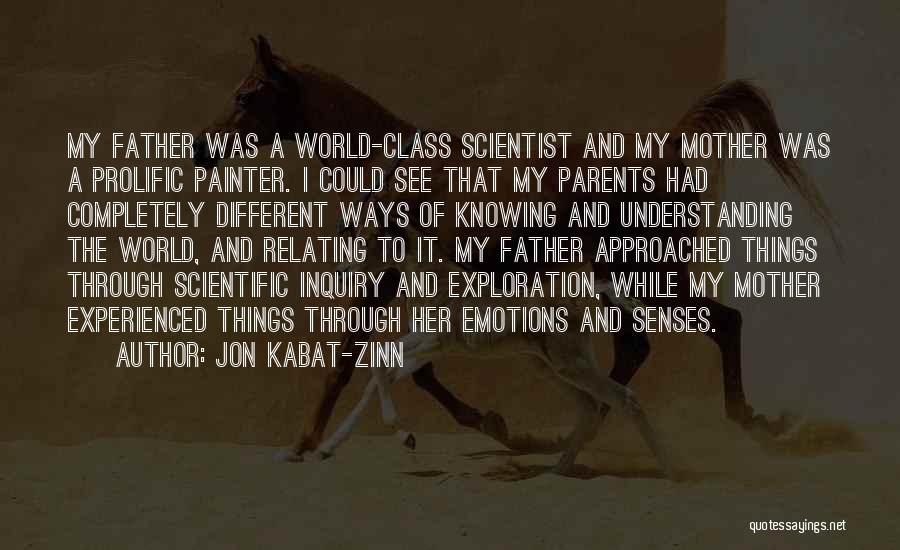 Scientific Inquiry Quotes By Jon Kabat-Zinn