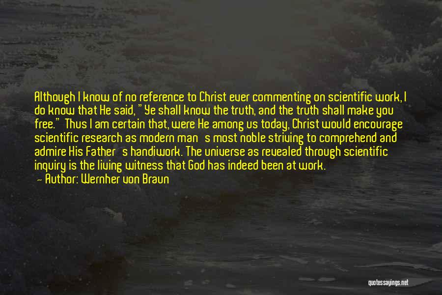 Scientific Inquiry Quotes By Wernher Von Braun