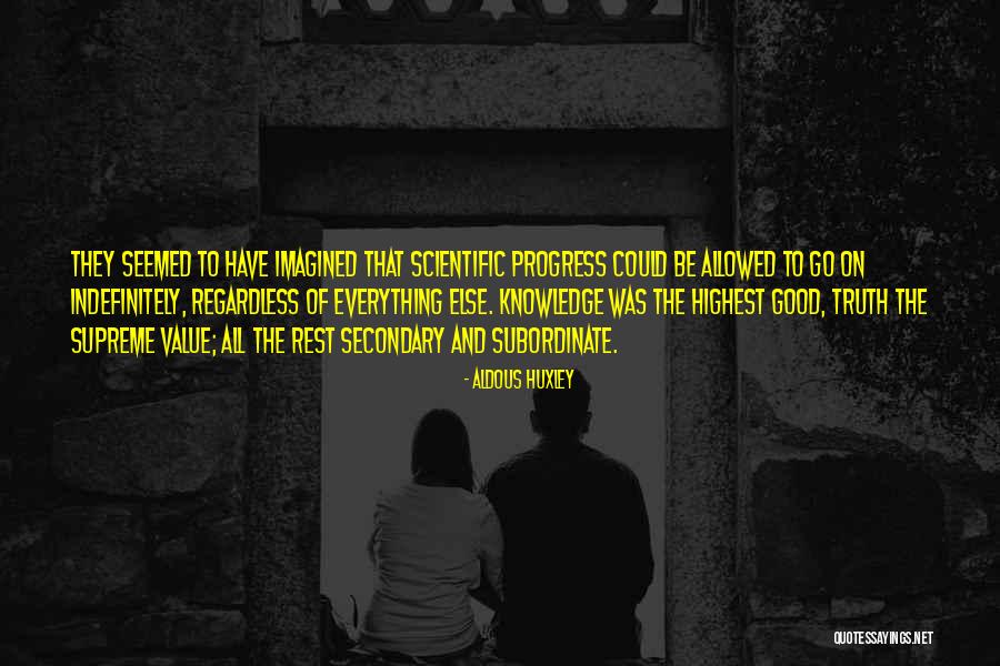 Scientific Knowledge Quotes By Aldous Huxley