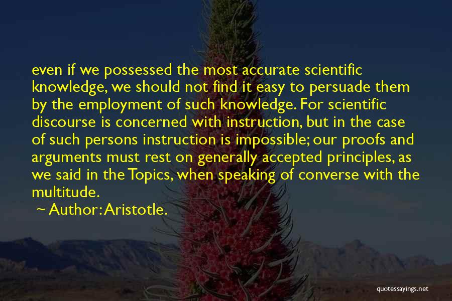 Scientific Knowledge Quotes By Aristotle.