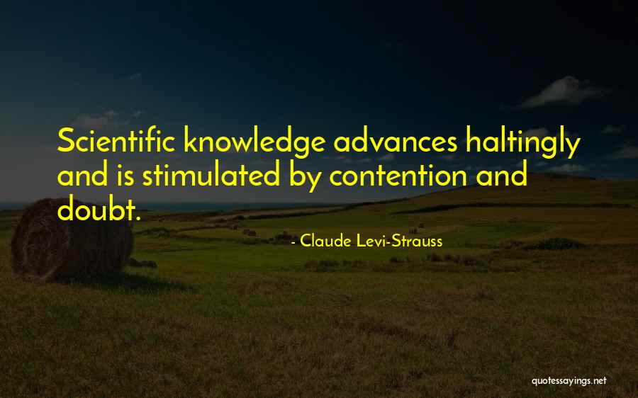 Scientific Knowledge Quotes By Claude Levi-Strauss