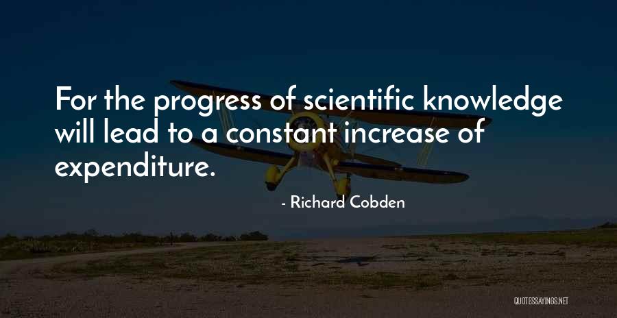 Scientific Knowledge Quotes By Richard Cobden