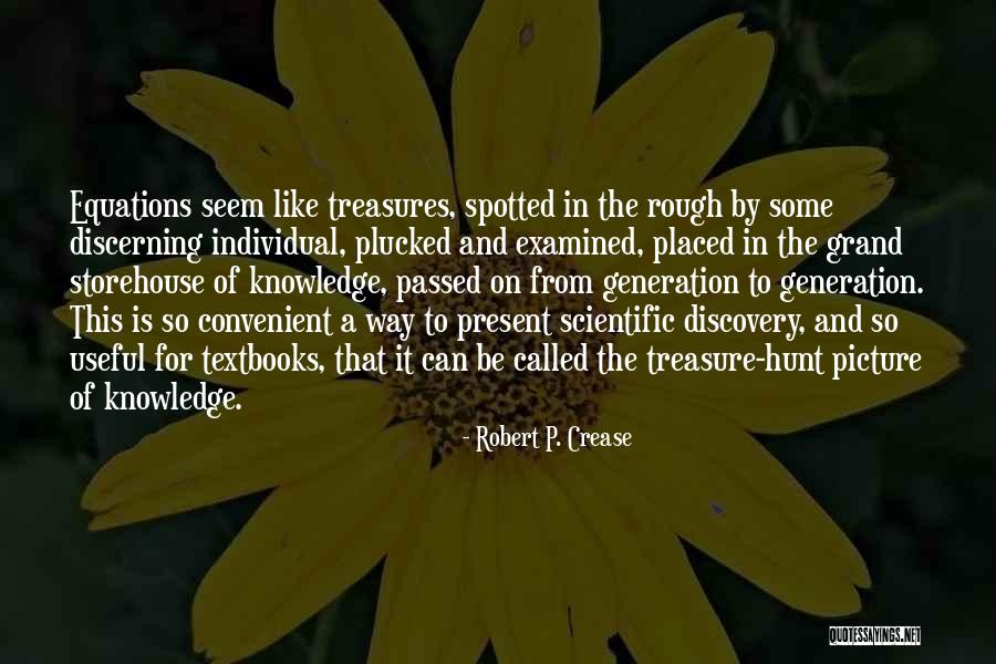 Scientific Knowledge Quotes By Robert P. Crease