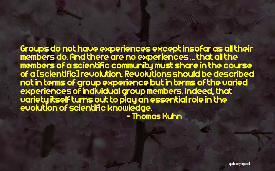 Scientific Knowledge Quotes By Thomas Kuhn