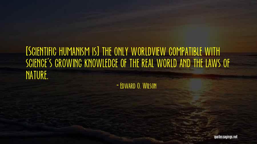 Scientific Laws Quotes By Edward O. Wilson Scientific Laws Quotes By Edward O. Wilson