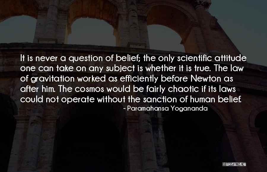 Scientific Laws Quotes By Paramahansa Yogananda Scientific Laws Quotes By Paramahansa Yogananda