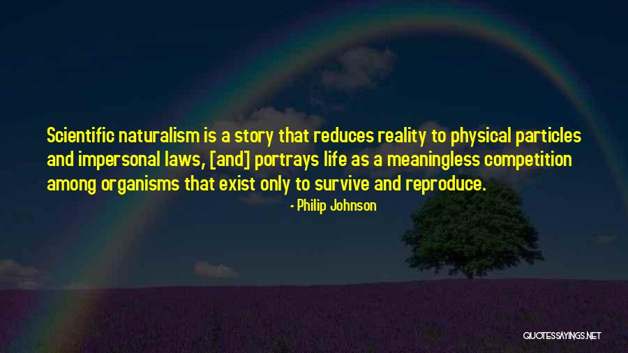 Scientific Laws Quotes By Philip Johnson Scientific Laws Quotes By Philip Johnson