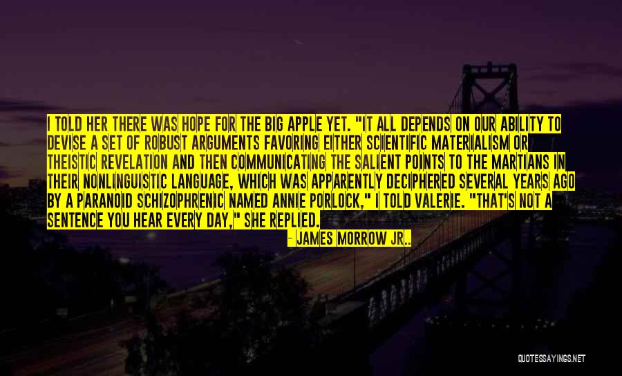 Scientific Materialism Quotes By James Morrow Jr.. Scientific Materialism Quotes By James Morrow Jr..