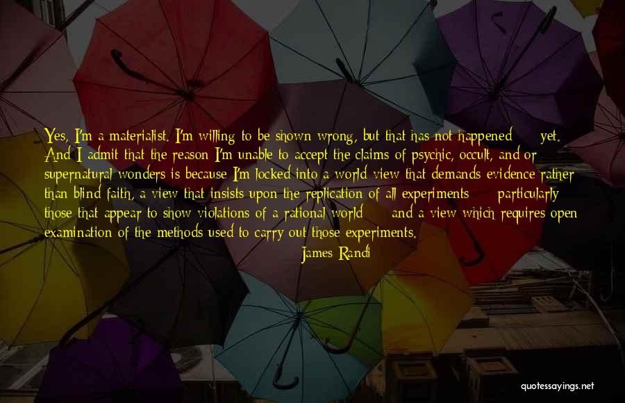 Scientific Materialism Quotes By James Randi Scientific Materialism Quotes By James Randi