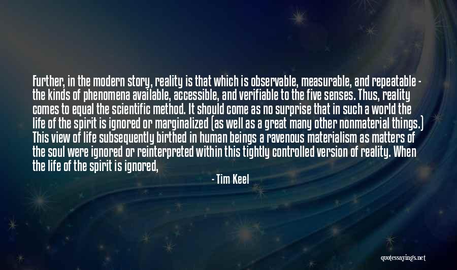 Scientific Materialism Quotes By Tim Keel Scientific Materialism Quotes By Tim Keel