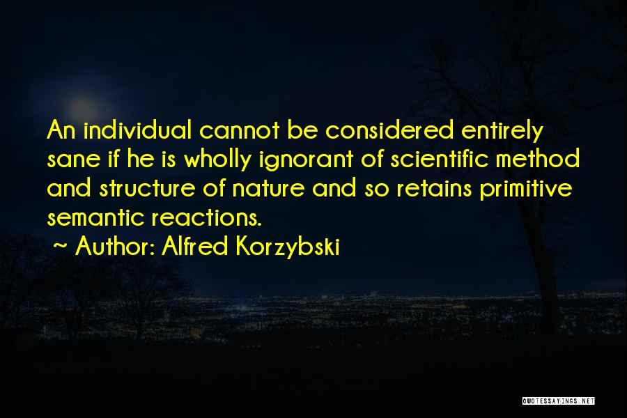 Scientific Method Quotes By Alfred Korzybski