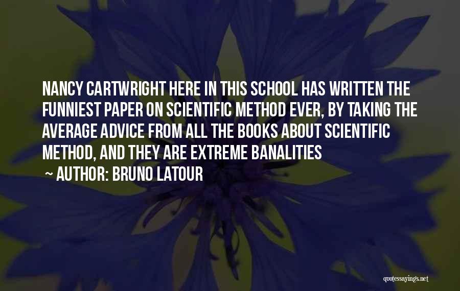Scientific Method Quotes By Bruno Latour