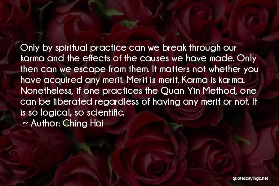 Scientific Method Quotes By Ching Hai