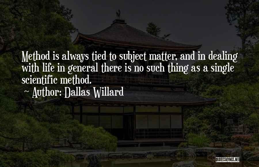 Scientific Method Quotes By Dallas Willard