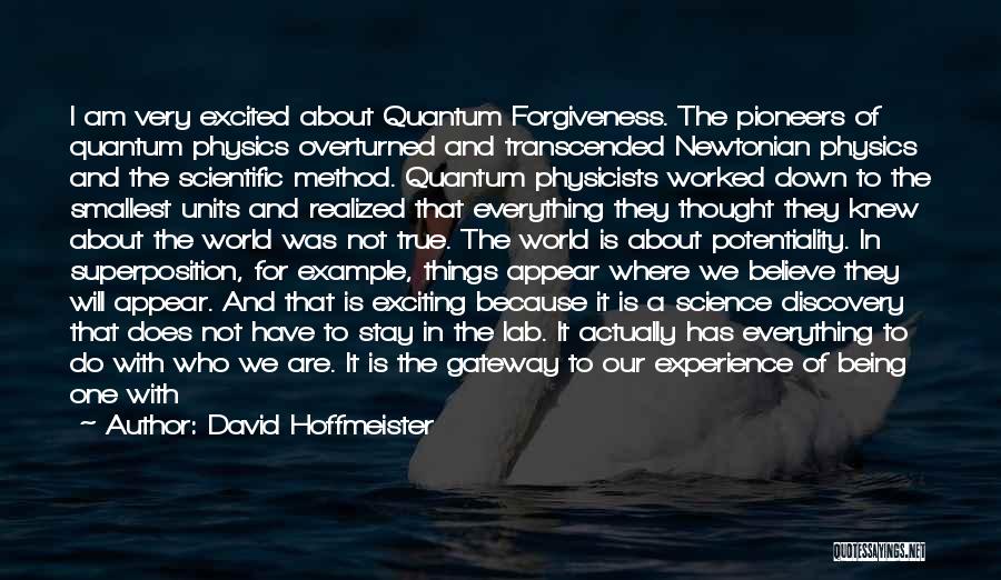 Scientific Method Quotes By David Hoffmeister