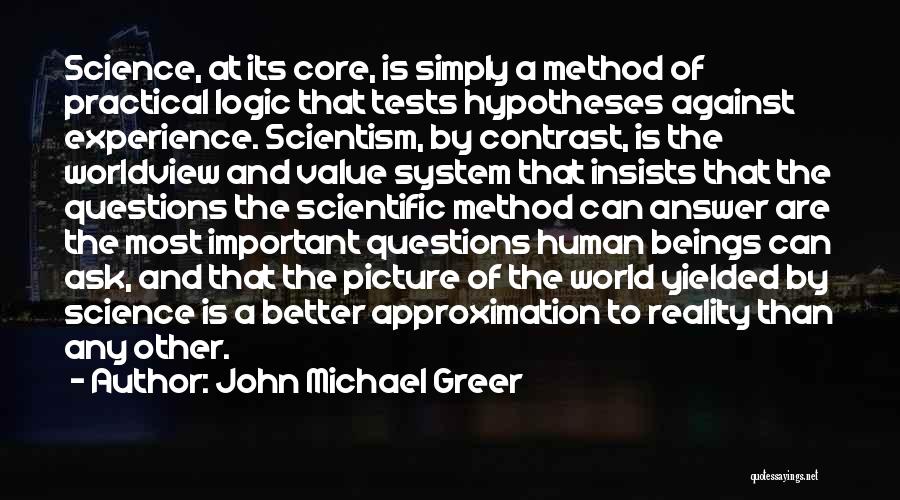 Scientific Method Quotes By John Michael Greer