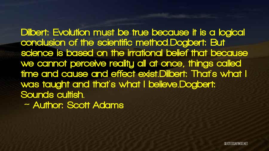 Scientific Method Quotes By Scott Adams