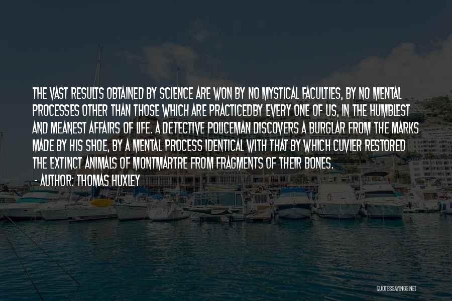 Scientific Method Quotes By Thomas Huxley