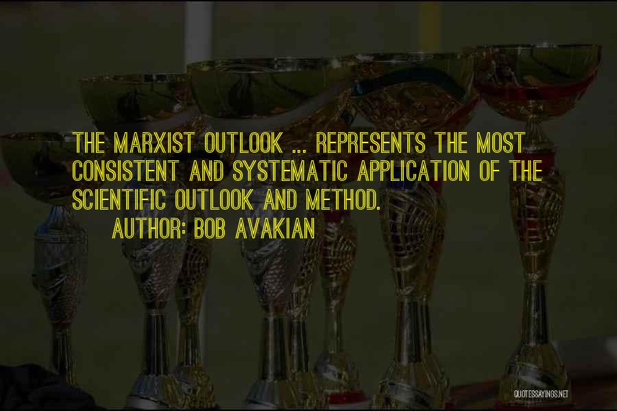Scientific Outlook Quotes By Bob Avakian