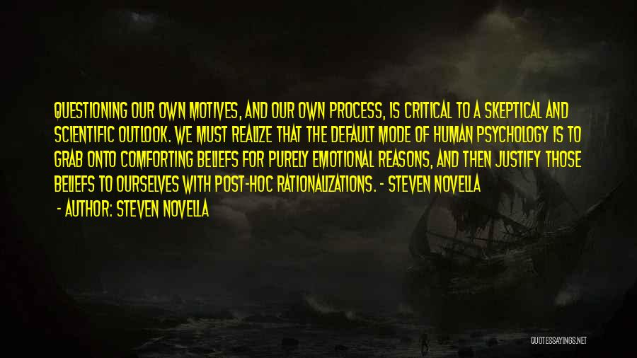 Scientific Outlook Quotes By Steven Novella