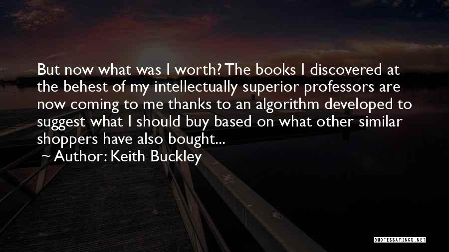 Scientific Prediction Quotes By Keith Buckley