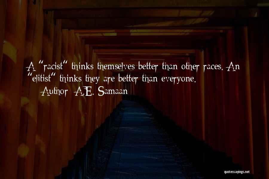 Scientific Racism Quotes By A.E. Samaan