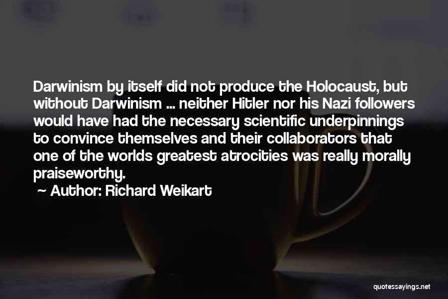 Scientific Racism Quotes By Richard Weikart