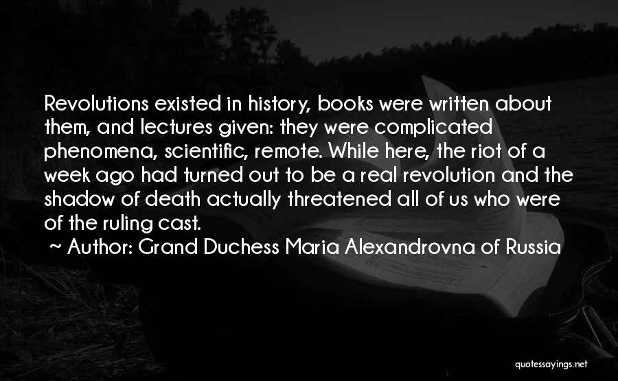 Scientific Revolution Quotes By Grand Duchess Maria Alexandrovna Of Russia