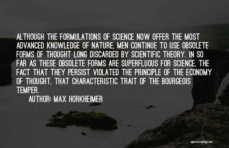 Scientific Theory Quotes By Max Horkheimer
