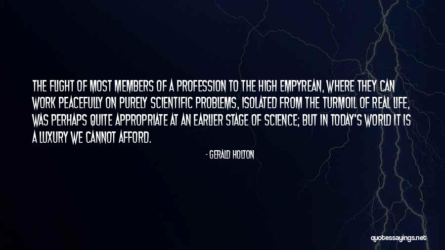 Scientific Work Quotes By Gerald Holton Scientific Work Quotes By Gerald Holton