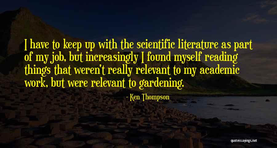 Scientific Work Quotes By Ken Thompson Scientific Work Quotes By Ken Thompson