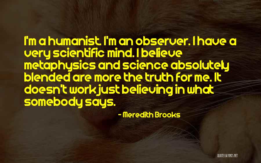 Scientific Work Quotes By Meredith Brooks Scientific Work Quotes By Meredith Brooks