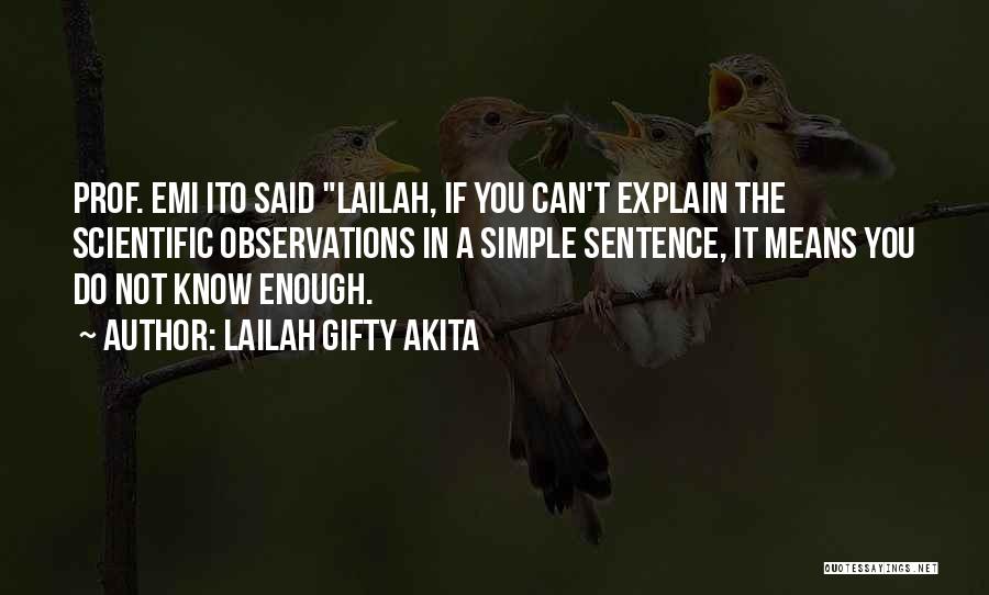 Scientific Writing Quotes By Lailah Gifty Akita