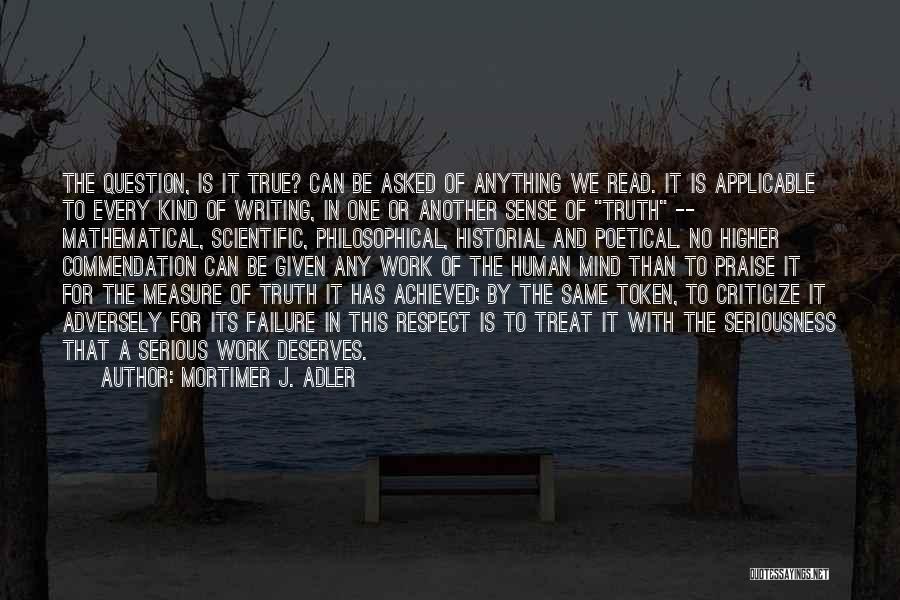 Scientific Writing Quotes By Mortimer J. Adler