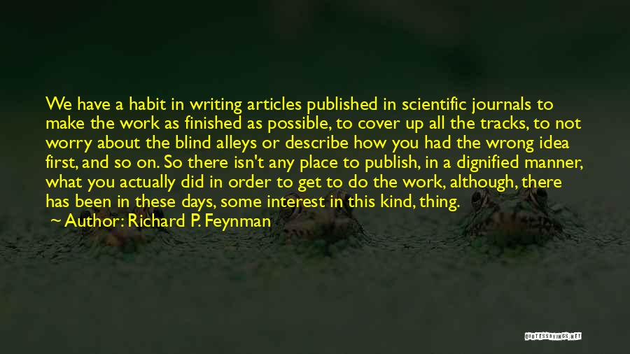 Scientific Writing Quotes By Richard P. Feynman